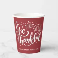 Thanksgiving Be Thankful Script Harvest Burgundy Paper Cups