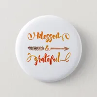 blessed and grateful thanksgiving pinback button