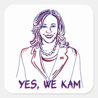 Yes, We Kam! Kamala Harris 2024 Election Square Sticker