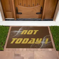 Gold "NOT TODAY!" with Silver Glitter on Brown |  Doormat