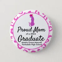 Graduation Proud Mom Pink Leopard Button