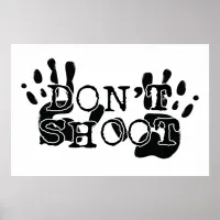 Hands Up Don't Shoot Poster