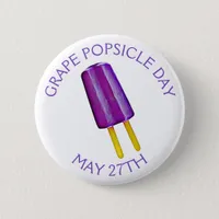 Grape Popsicle Day  May 27th Funny Food Holiday Button