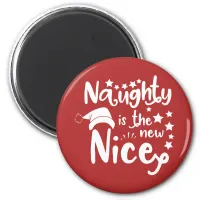 naughty is the new nice magnet