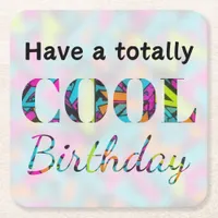 Bright Graffiti Neon Effect Totally Cool Birthday Square Paper Coaster