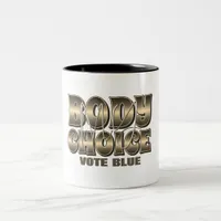 My Body My Choice Gold Two-Tone Coffee Mug