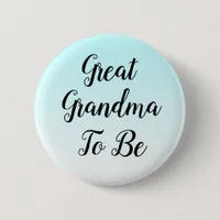 Blue Ombre Great Grandma to be Baby Shower Gift Button