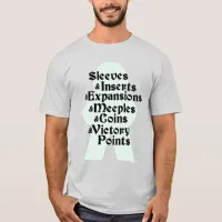 Sleeves And Expansions Fun Board Gamer Design T-Shirt