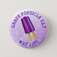 Grape Popsicle Day  May 27th Funny Food Holiday Button