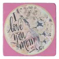 I Love You Mom Hot Pink Watercolor Add Any Name Trivet