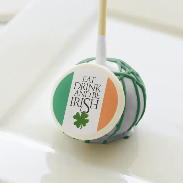 Shamrock Eat Drink and Be Irish Flag Cake Pops