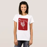 Hot and Saucy Rooster Style Logo Slogan T-Shirt