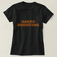 Happy Haunting T-Shirt