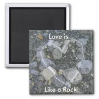 Love is Rock Solid Magnet