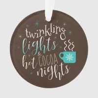 Twinkling Lights Hot Cocoa Nights ID593 Ornament