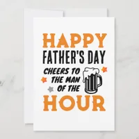 Cheers to the Man of the Hour! Father's Day Holiday Card