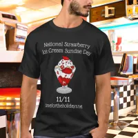 July 7th is National Strawberry Sundae Day T-Shirt