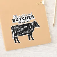 Meat Market and Butcher Shop Worker Funny Quote Sticker