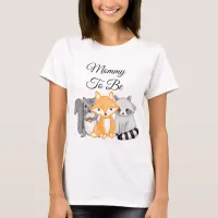 Mommy to be Woodland Creatures   T-Shirt