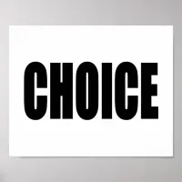 CHOICE, a Woman's Right Poster