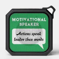 Motivational Actions Speak Louder Funny Humor Bluetooth Speaker