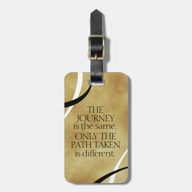 Inspirational Journeys and Paths Quote Luggage Tag