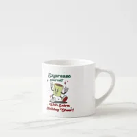 Expresso Yourself With Extra Holiday Cheer Espresso Cup