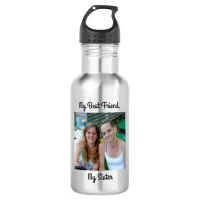 My Best Friend, My Sister, Personalized Photo Stainless Steel Water Bottle