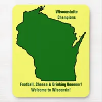 Wisconsinite Champions Football, Cheese and Beer Mouse Pad