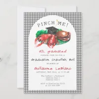 Pinch Me! Funny Seafood Crawfish Boil Graduation Invitation