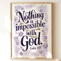 Nothing Is Impossible: Luke 1:37 Floral Art Poster