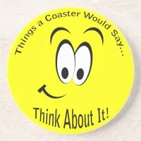 Think About It Coaster