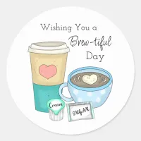 Wishing You a Brew-tiful Day | Coffee Pun Classic Round Sticker
