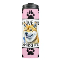 I Love My Shiba Inu | Dog Owner  Thermal Tumbler