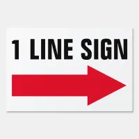 12" X 18" 1 Line Arrow Yard Sign