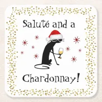 Salute' and a Chardonnay Funny Wine Quote Cat Square Paper Coaster