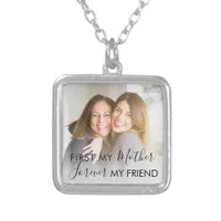 First My Mother Forever My friend Photo Silver Plated Necklace