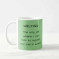 Green Funny Writer's Quote Author Writer Gift Coffee Mug