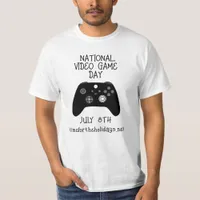 National Video Game Day July 8th  T-Shirt