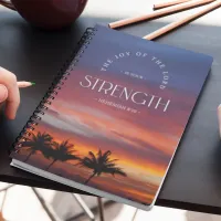 The Joy of the Lord is Your Strength Nehemiah 8:10 Notebook