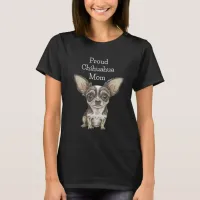 Proud Chihuahua Mom T-Shirt