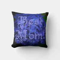 Best Mom with Blue Flower Background Throw Pillow