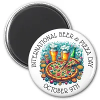 International Beer and Pizza Day October 9th Magnet