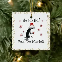 Ho Ho Ho Merlot Funny Cat Christmas Quote Ceramic Ornament