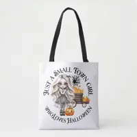 Just a Small Town Girl Tote Bag