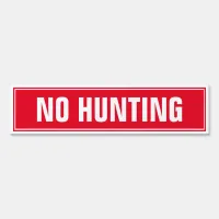 6" x 24" No Hunting Yard Sign