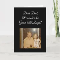 Good Old Days Personalized  Photo Fathers Day Card