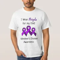 I Wear Purple for My Dad Alzheimer's Disease  T-Shirt