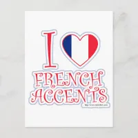 I Love French Accents Postcard