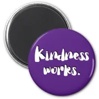 Kindness Works | Be Kind Magnet